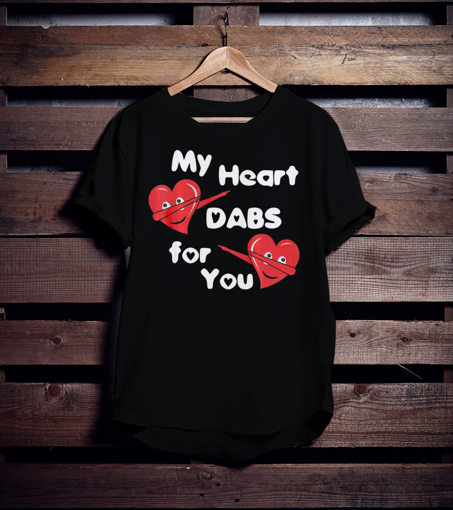 My Heart Dabs For You T-Shirt