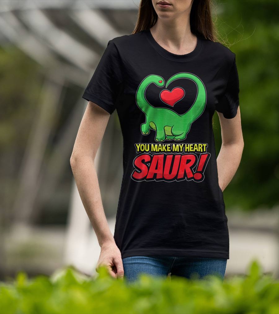You Make My Heart SAUR Dinosaur Valentines T-Shirt
