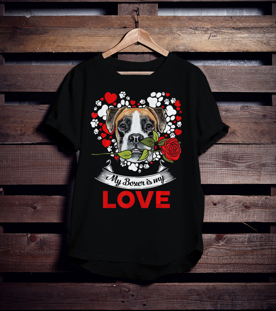 Dog Lover For Womens My Boxer Is My Love T-Shirt