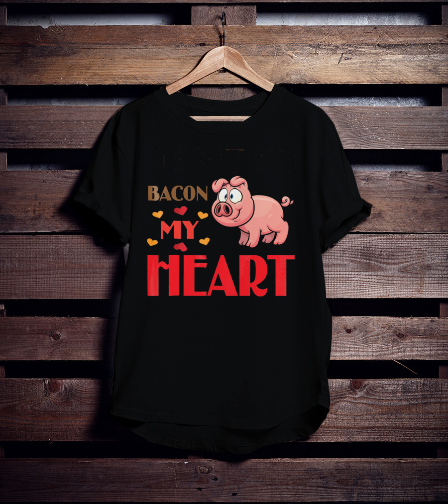 Bacon My Heart Pig With Hearts T-Shirt