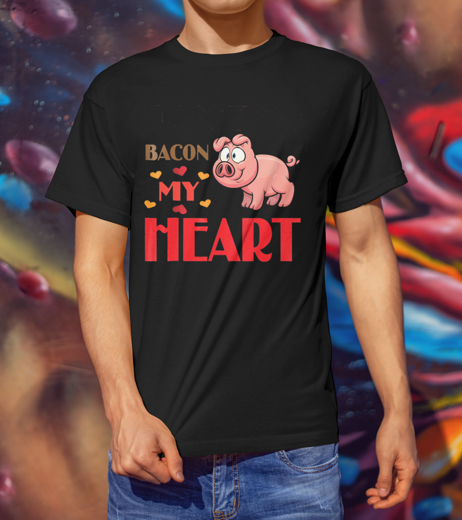 Bacon My Heart Pig With Hearts T-Shirt