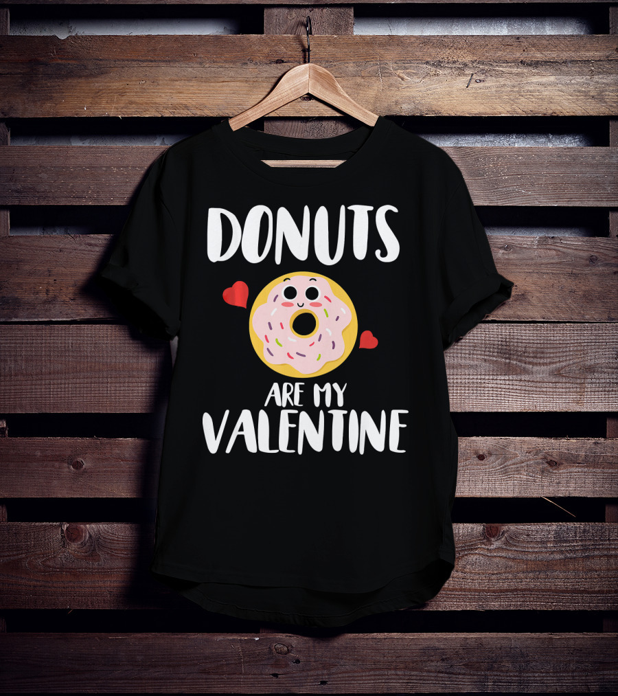 Donuts Are My Valentine Funny Valentine's Day With Cute Donut And Hearts T-Shirt