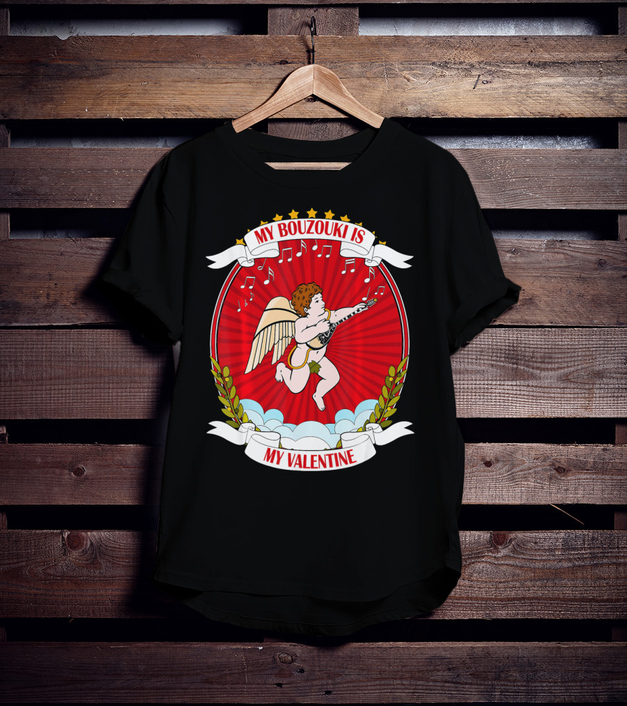 My Bouzouki Is My Valentine Cherub With Wings And Musical Notes T-Shirt