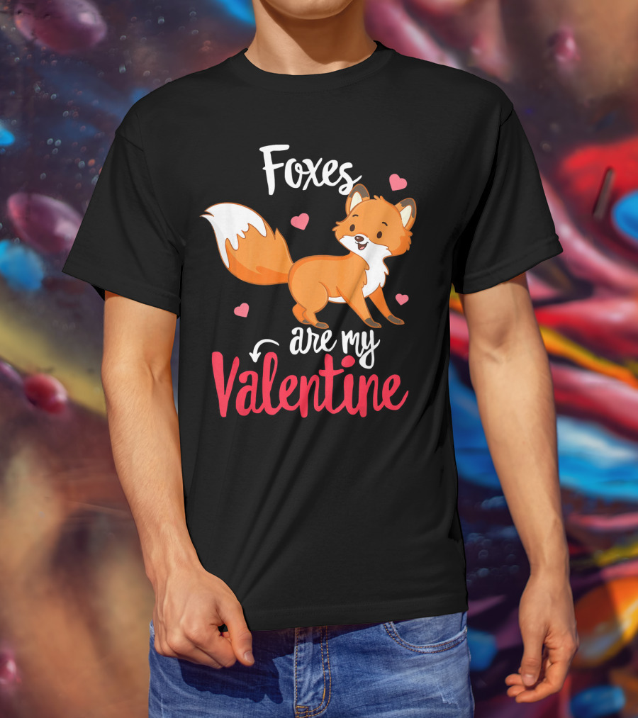 Foxes Are My Valentine Funny Valentines Hearts Cute Fox T-Shirt
