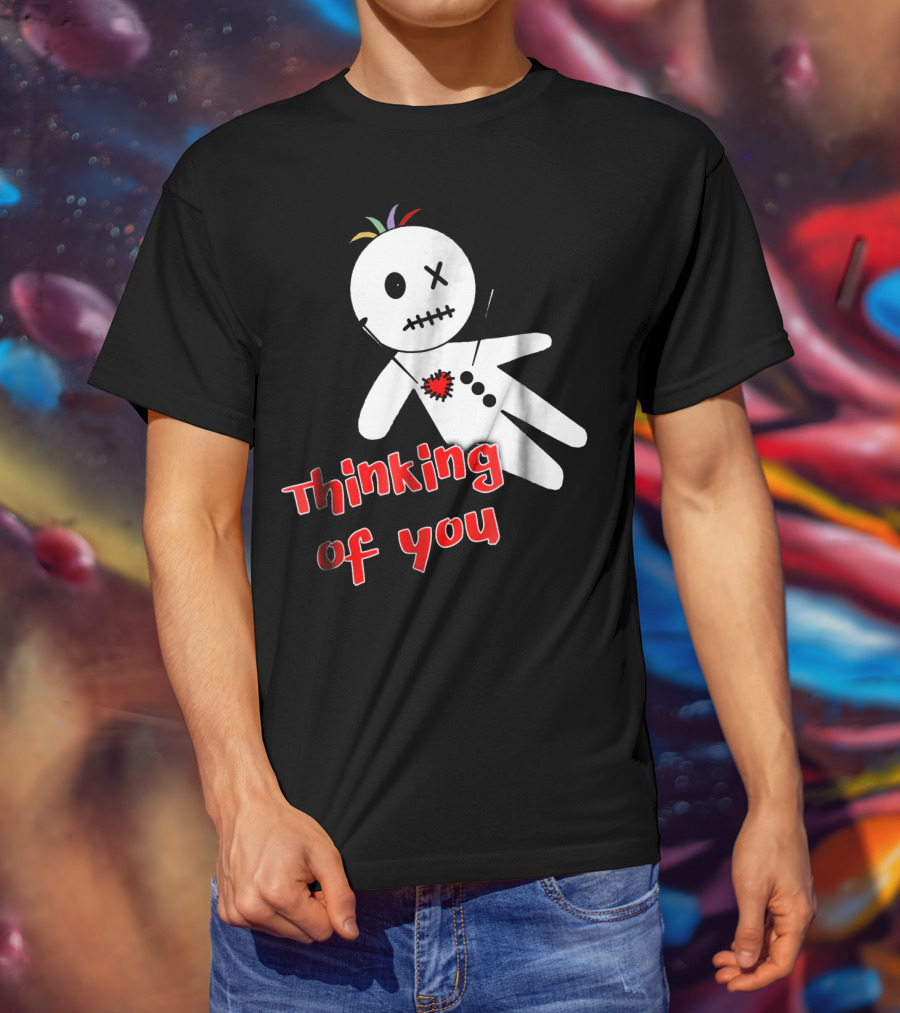 Thinking Of You Funny Anti Valentine Voodoo Doll T-Shirt