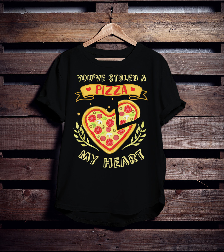 You've Stolen A Pizza My Heart Valentine's Day T-Shirt