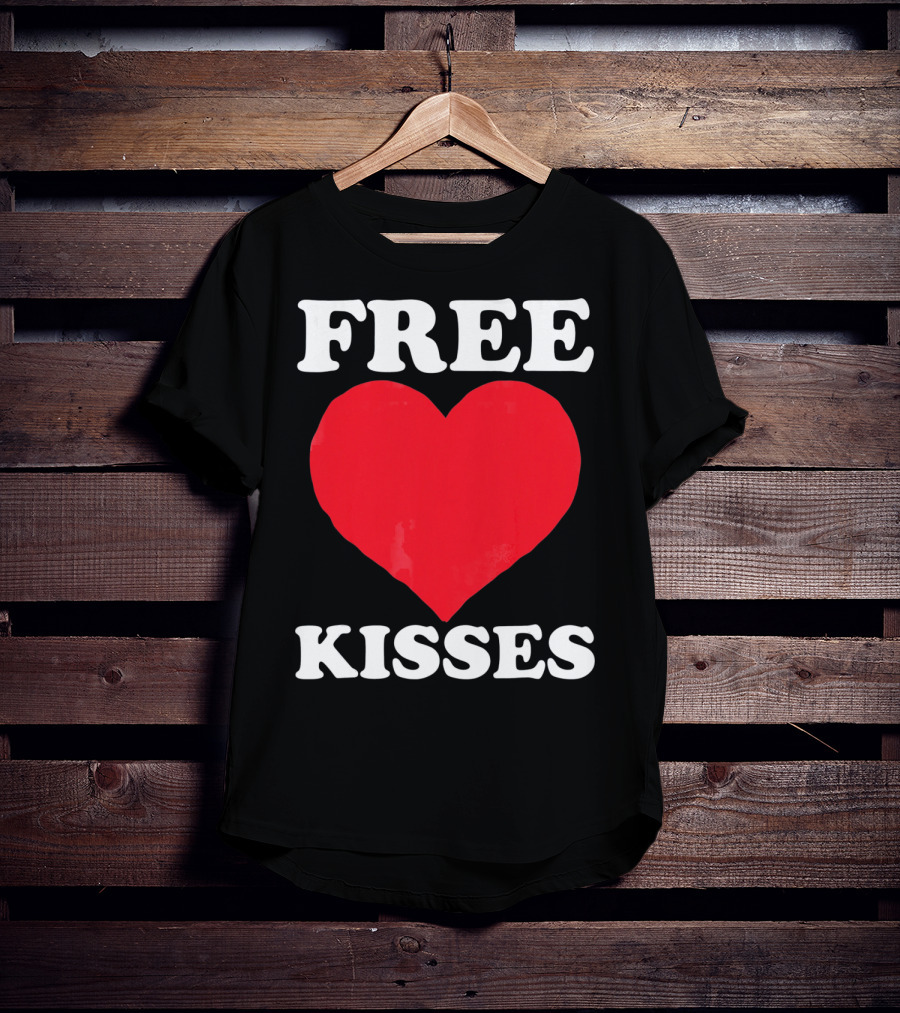 Funny Valentine's Day Free Kisses Heart T-Shirt