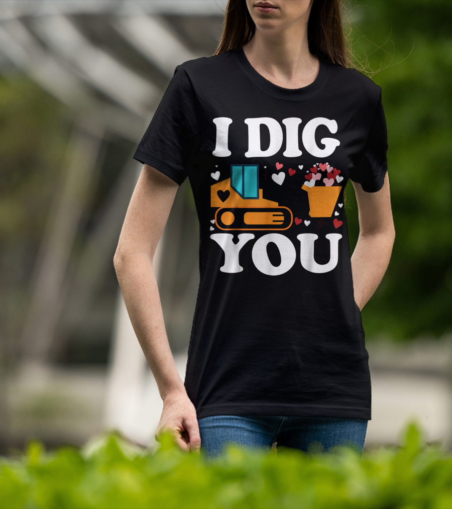 I Dig You Funny Valentines Day Boys Love Hearts Construction T-Shirt
