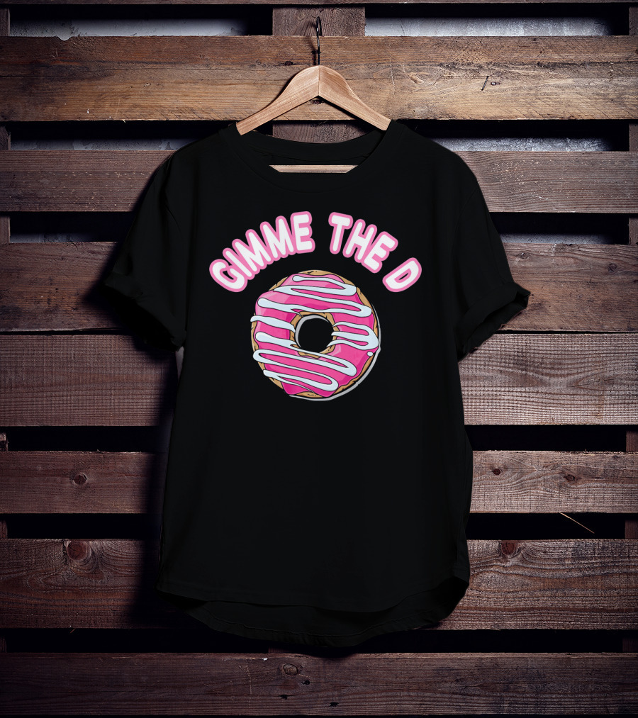 Gimme The D Pink Frosted Donut Anti Valentine T-Shirt