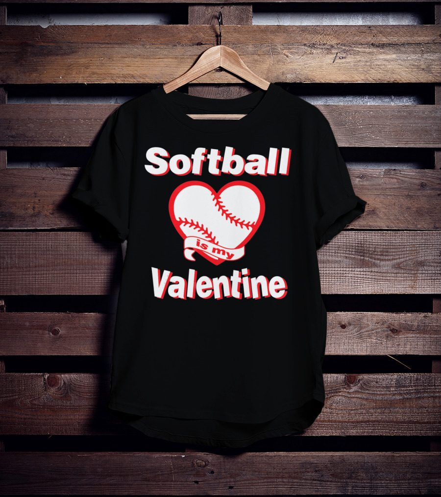 Girls Funny Cute Softball Is My Valentine T-Shirt