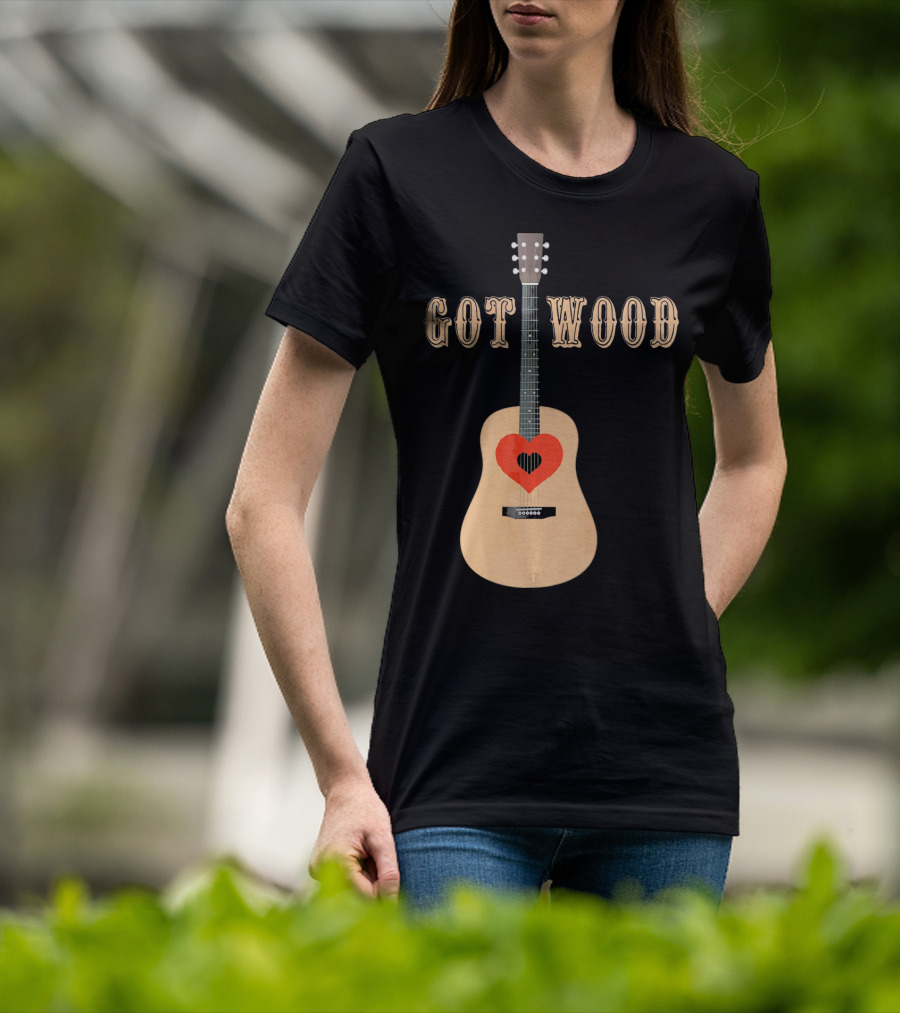 Got Wood Acoustic Guitar Heart Valentine's Day T-Shirt