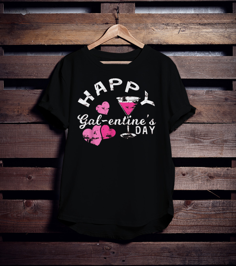 Happy Galentine's Day With Hearts And Cocktail Glass T-Shirt