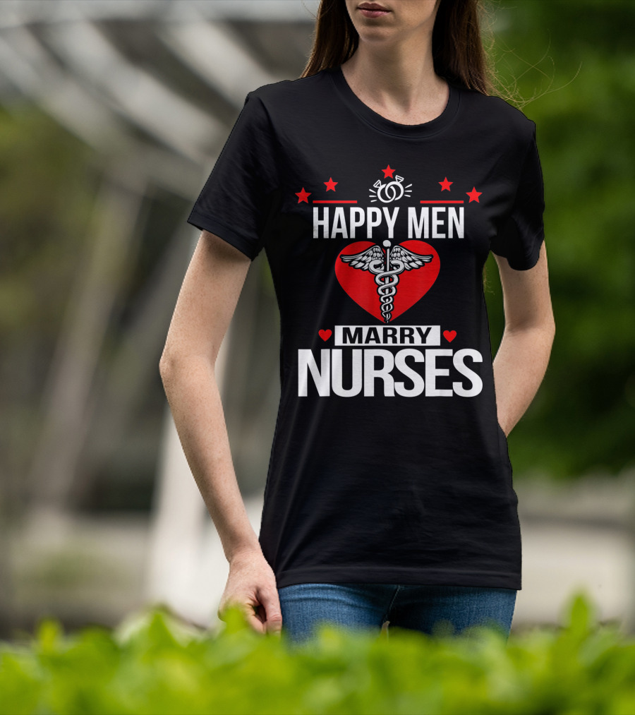 Happy Men Marry Nurses Valentine's Day Heart Caduceus T-Shirt