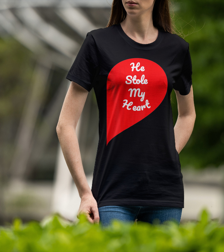 He Stole My Heart Valentine Day In Red Heart Shape T-Shirt