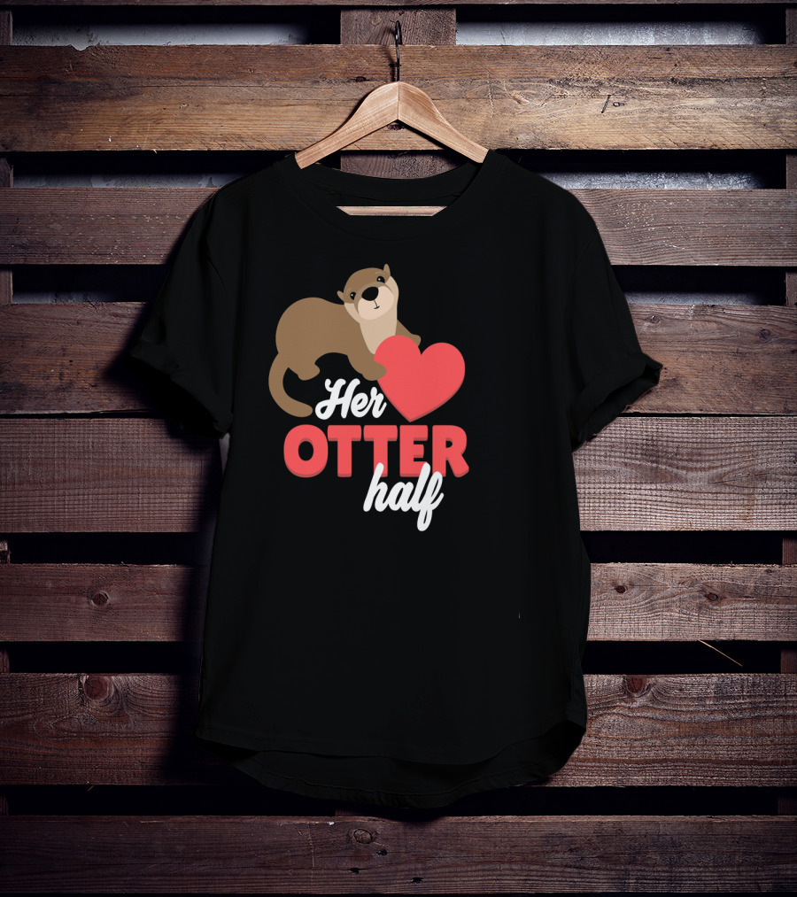 Her Otter Half Cute Valentine Heart T-Shirt