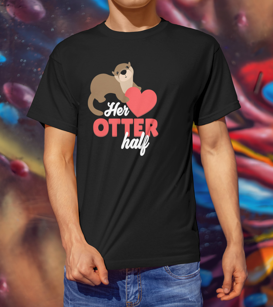 Her Otter Half Cute Valentine Heart T-Shirt