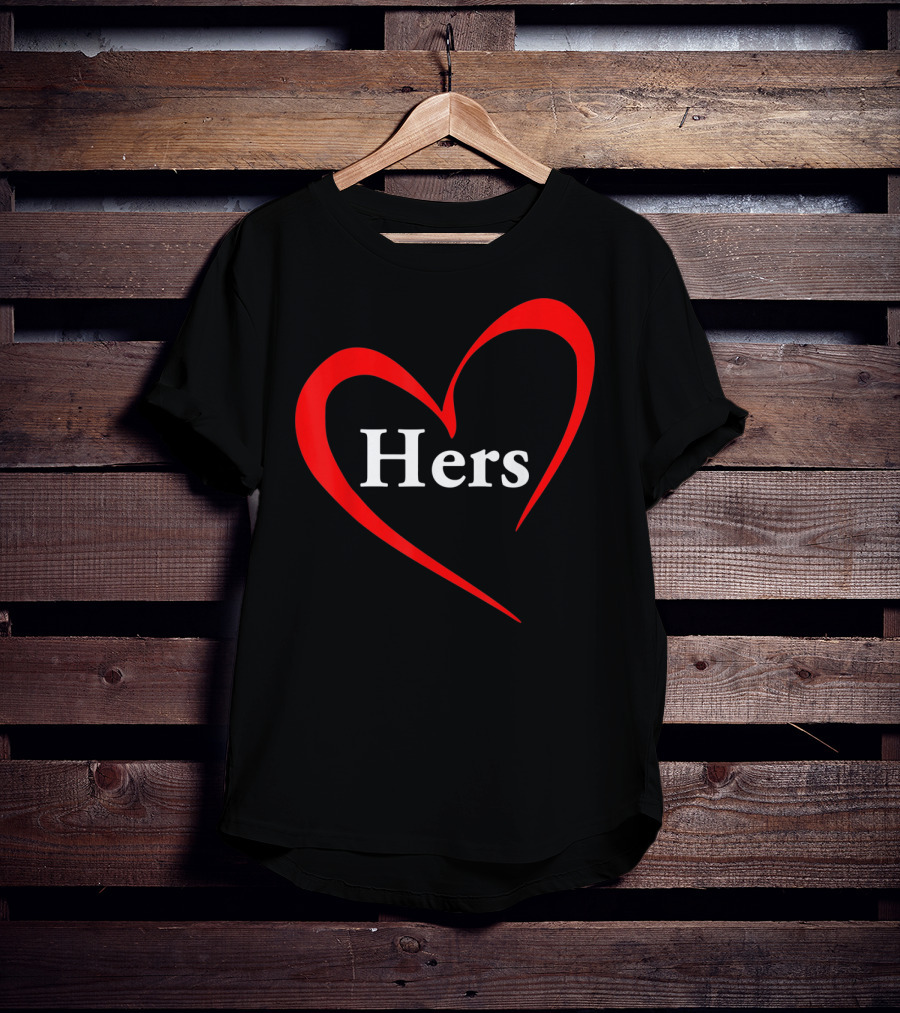 Hers Valentines Day Heart T-Shirt
