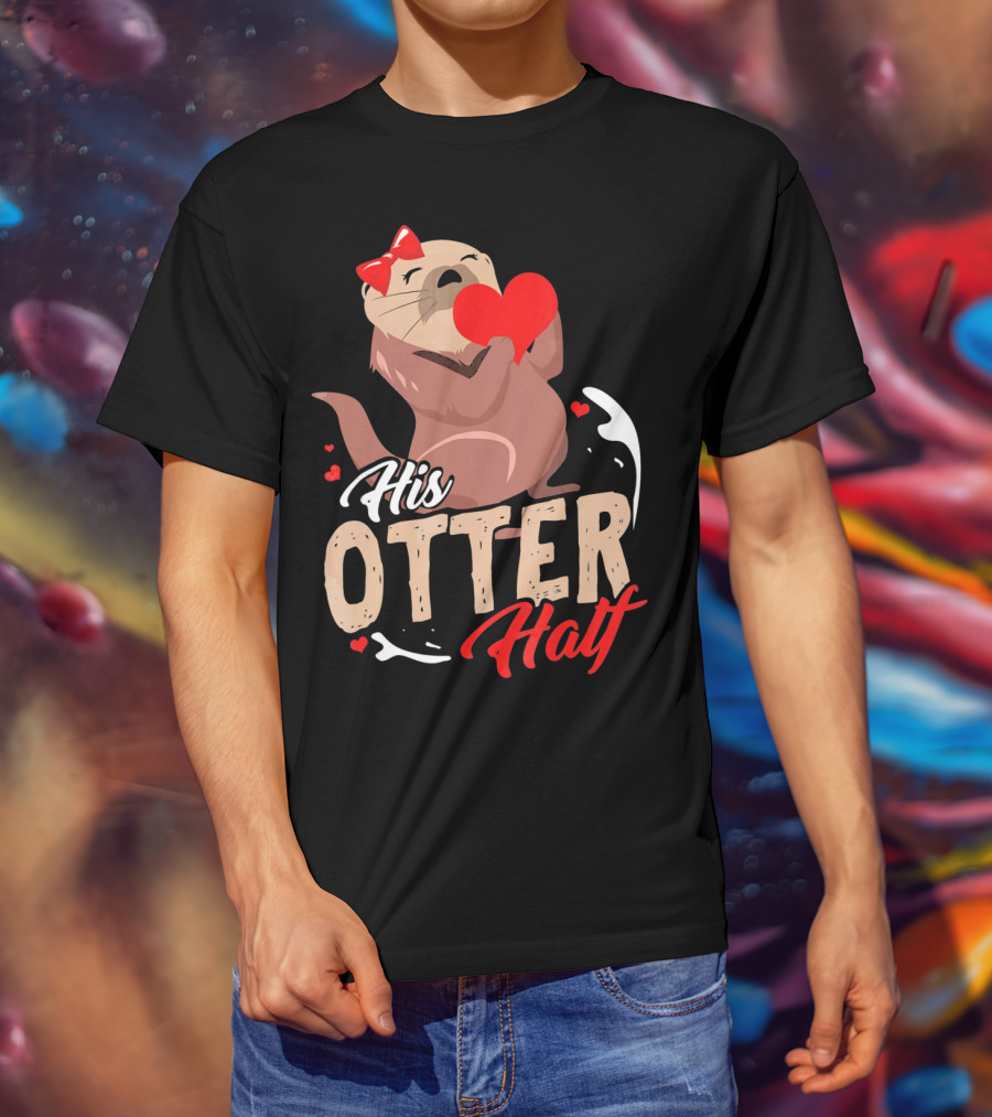 His Otter Half Valentines Day Heart And Bow T-Shirt