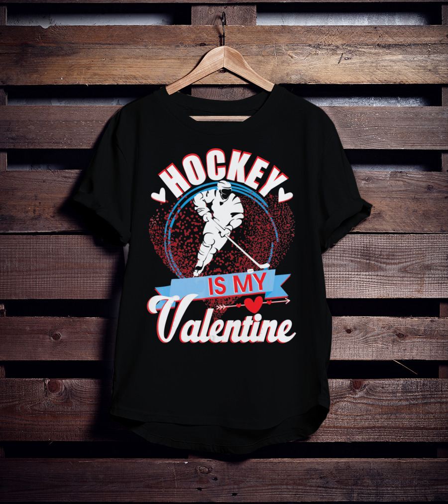 Hockey Is My Valentine With Hearts And Skater T-Shirt