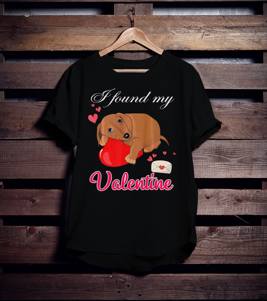 I Found My Valentine Cute Dachshund With Heart And Love Letter T-Shirt
