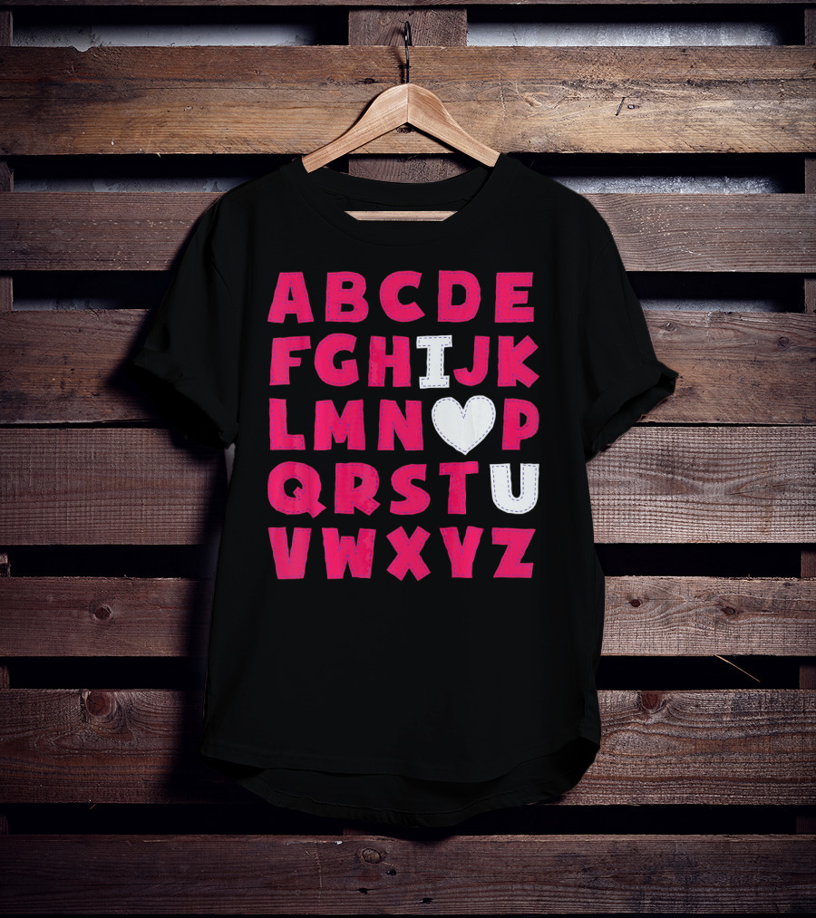 I Heart U Valentine Alphabet ABCDEFHJKLMNOPQRSTUVWXYZ T-Shirt