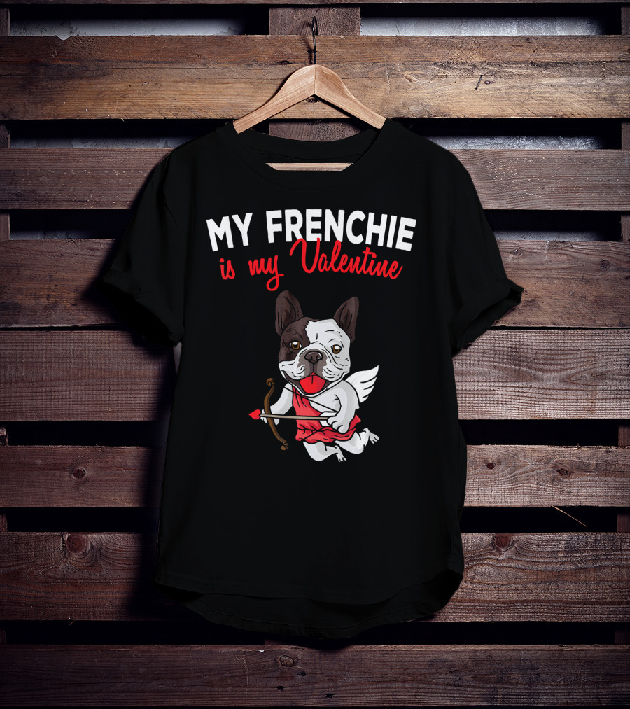 My Frenchie Is My Valentine French Bulldog Cupid T-Shirt