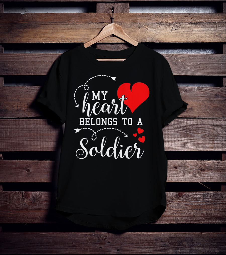 My Heart Belongs To A Soldier T-Shirt
