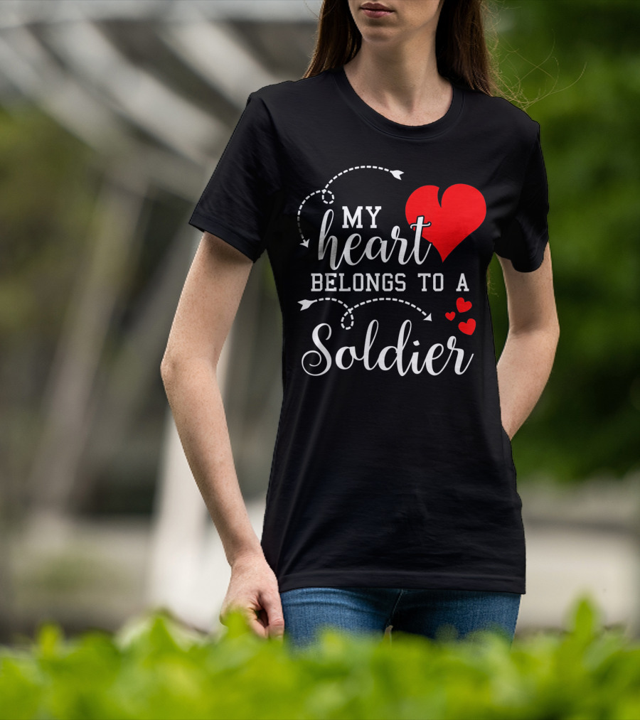 My Heart Belongs To A Soldier T-Shirt
