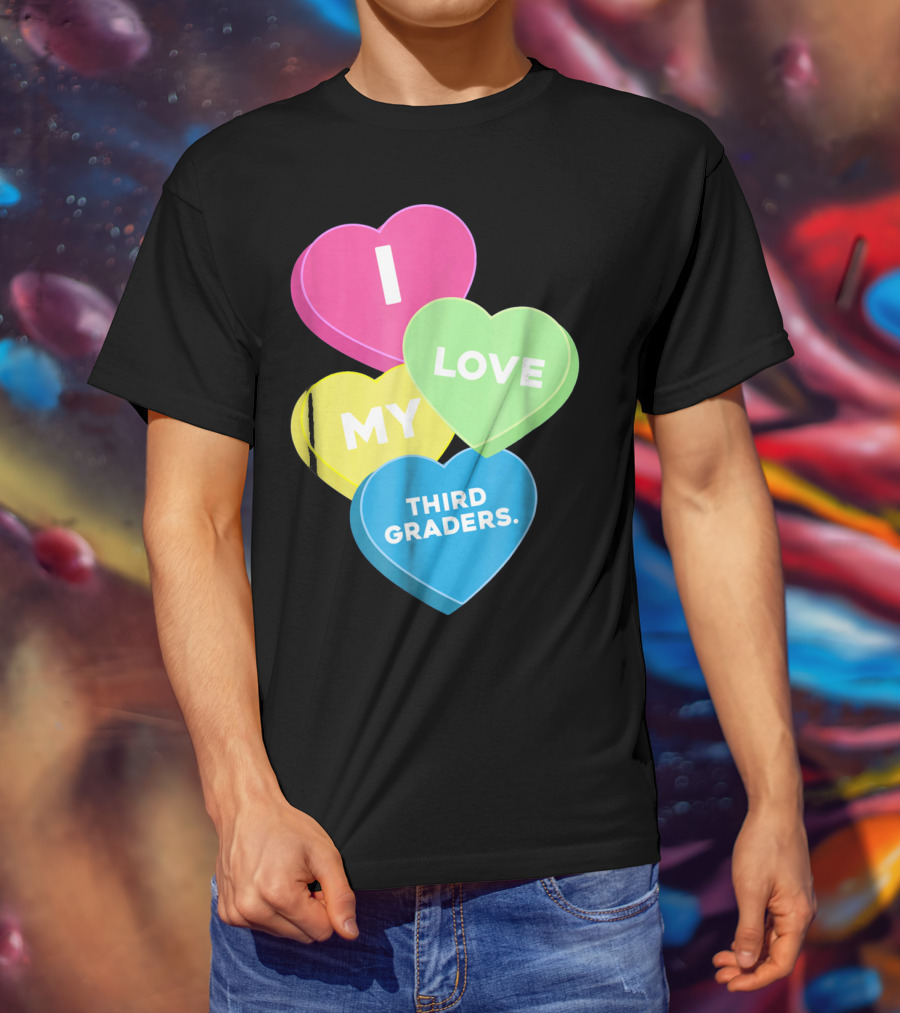 I Love My Third Graders Valentine's Day Hearts T-Shirt