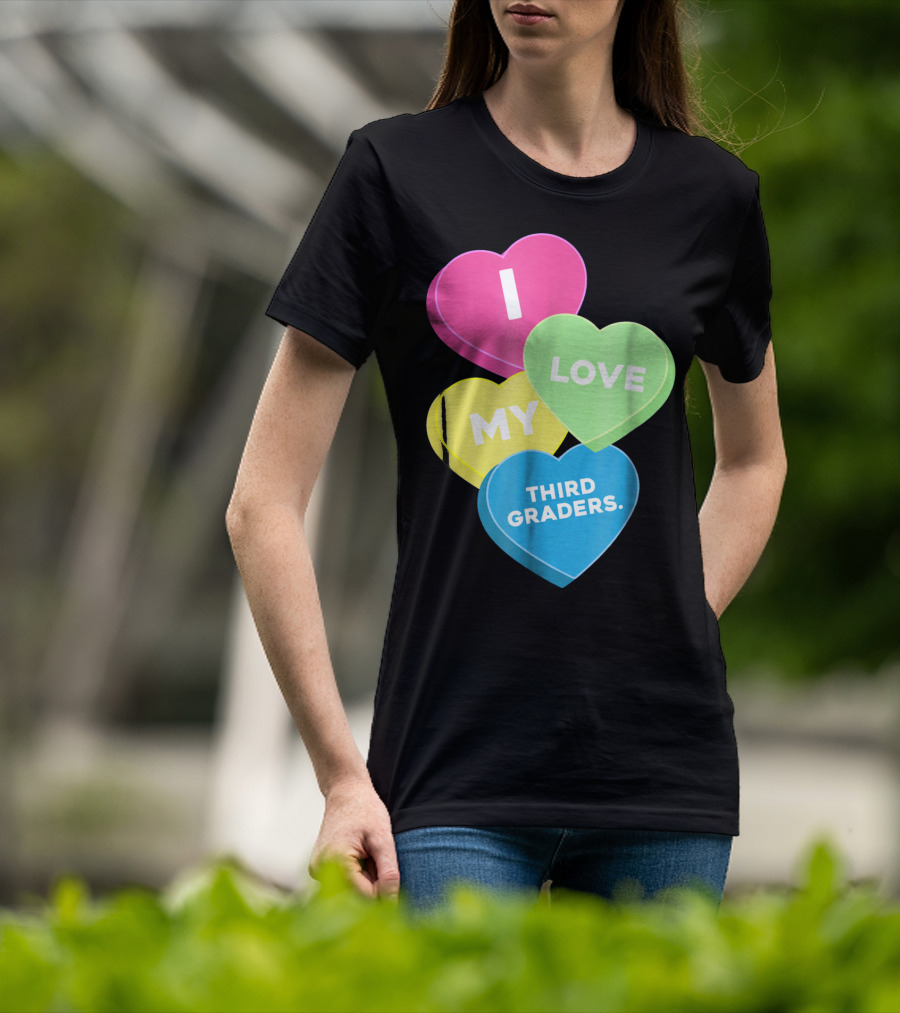 I Love My Third Graders Valentine's Day Hearts T-Shirt
