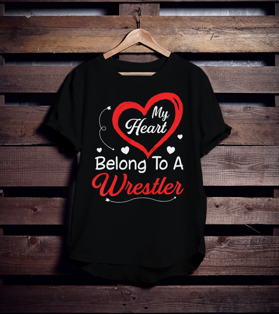 My Heart Belongs To A Wrestler T-Shirt
