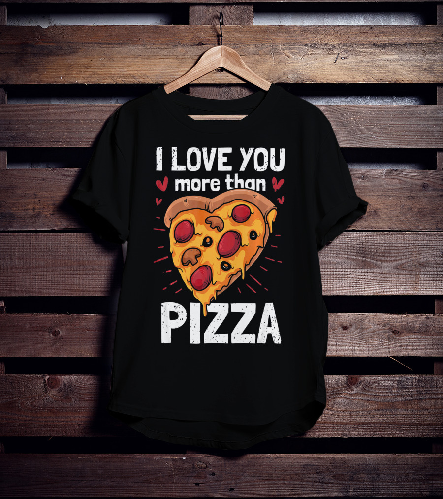 I Love You More Than Pizza Valentine Heart Pepperoni Slice T-Shirt