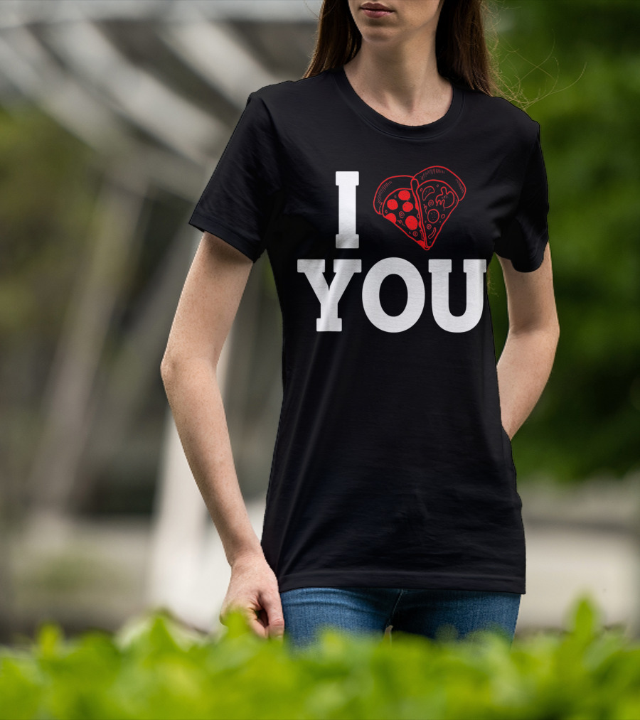 I Love You Pizza Lovers Valentines Day Heart-Shaped Pizza Slices T-Shirt