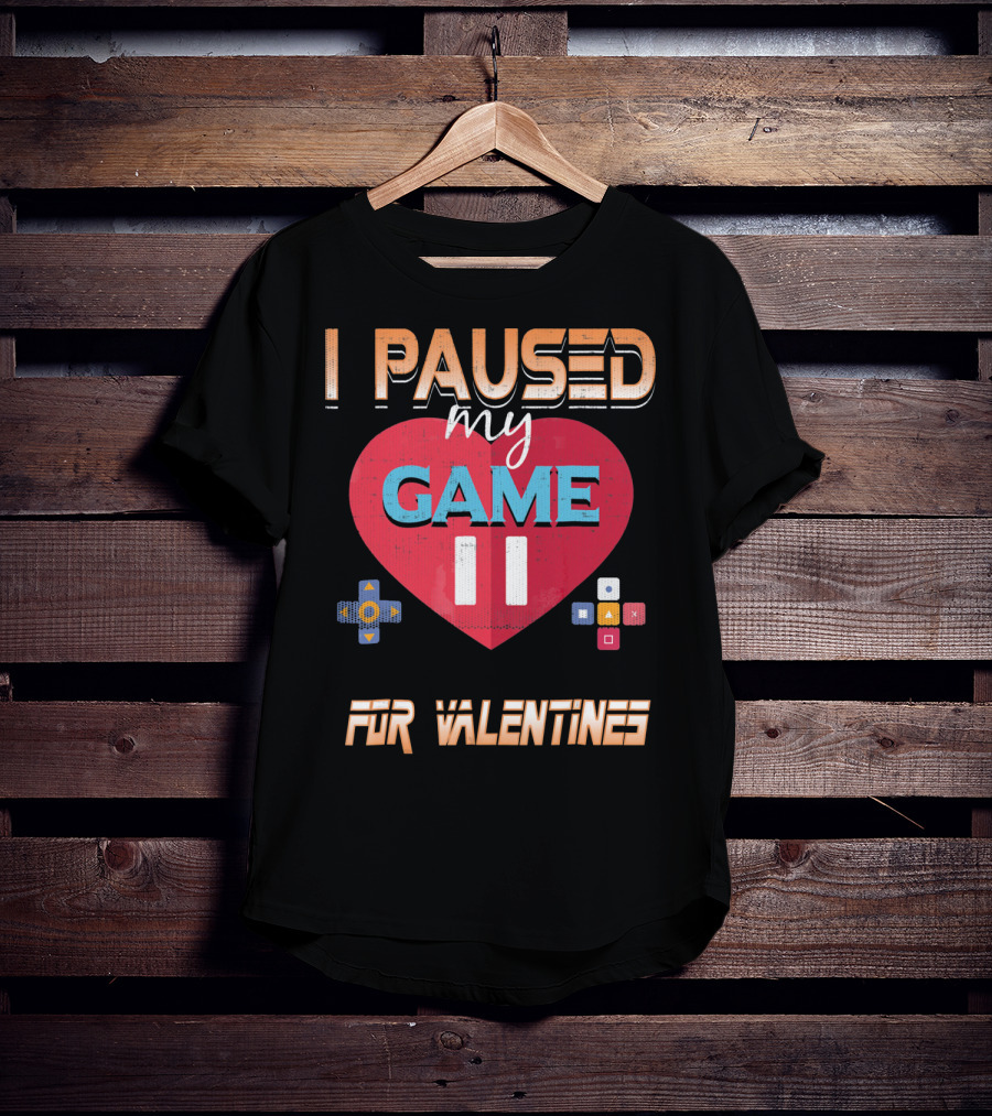 I Paused My Game For Valentines Heart And Controller Buttons T-Shirt