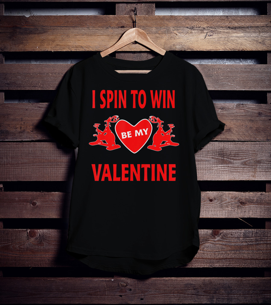 I Spin To Win Be My Valentine Heart With Spin Bikes T-Shirt