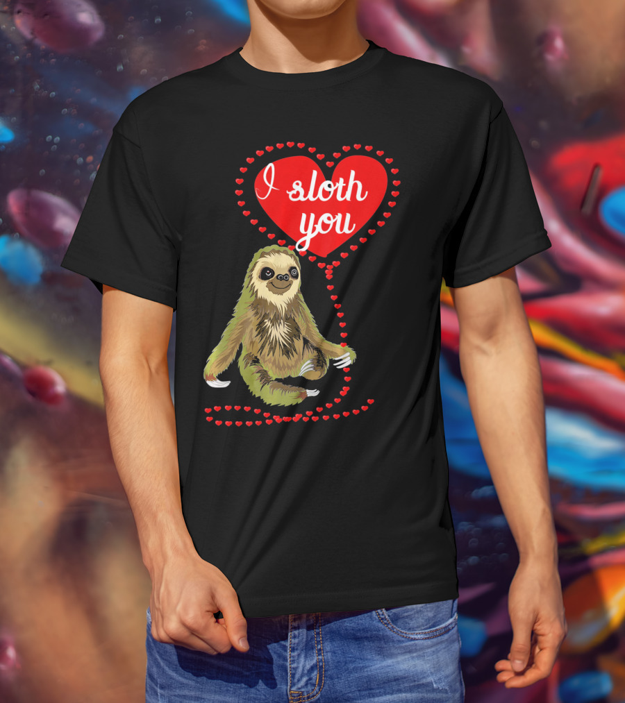I Sloth You Heart Spirit Animal T-Shirt