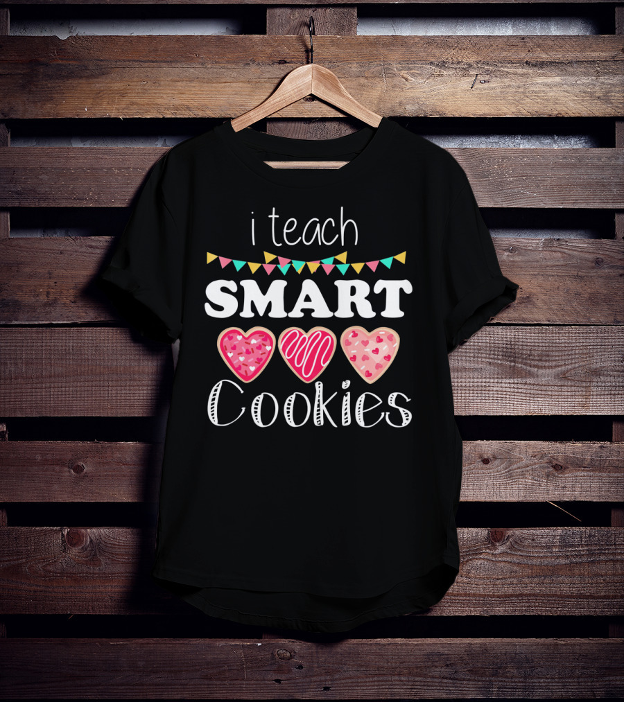 I Teach Smart Cookies Valentine Hearts Bunting T-Shirt