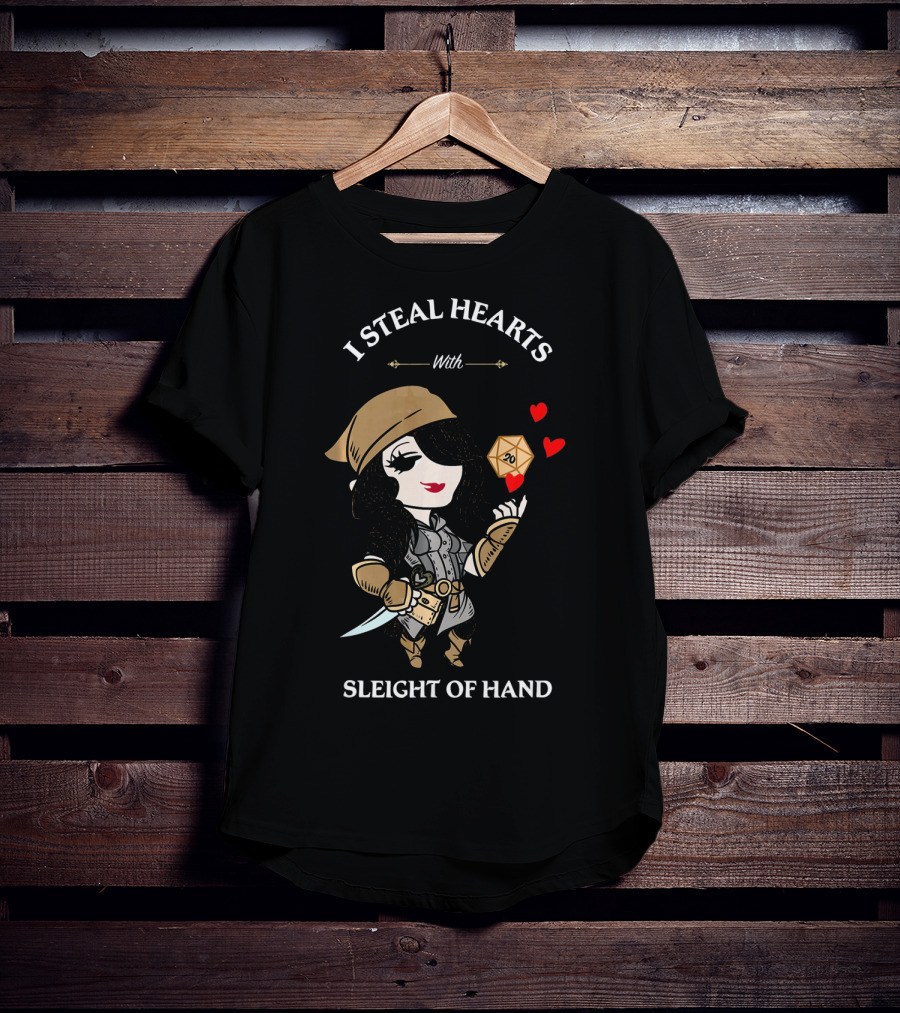 I Steal Hearts With Sleight Of Hand D20 Rogue Hearts T-Shirt