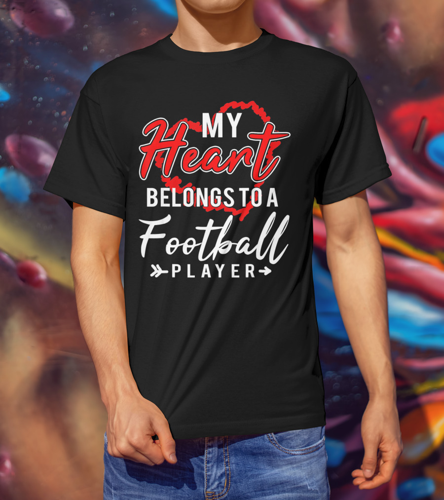 My Heart Belongs To A Football Player T-Shirt