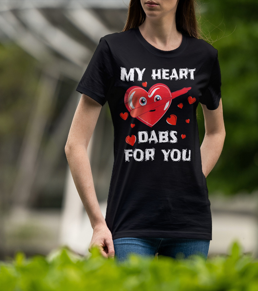 My Heart Dabs For You Valentines T-Shirt