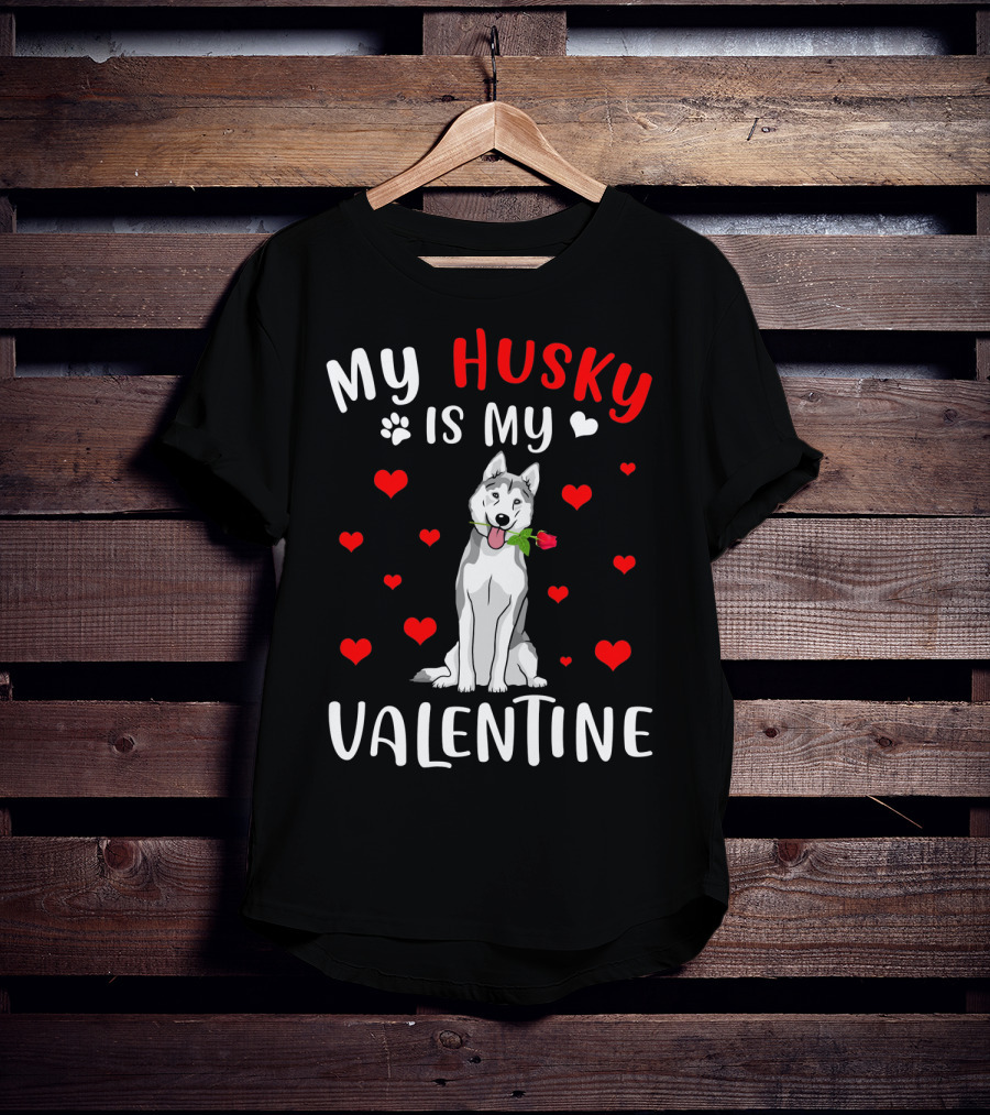 My Husky Is My Valentine With Hearts And Rose T-Shirt