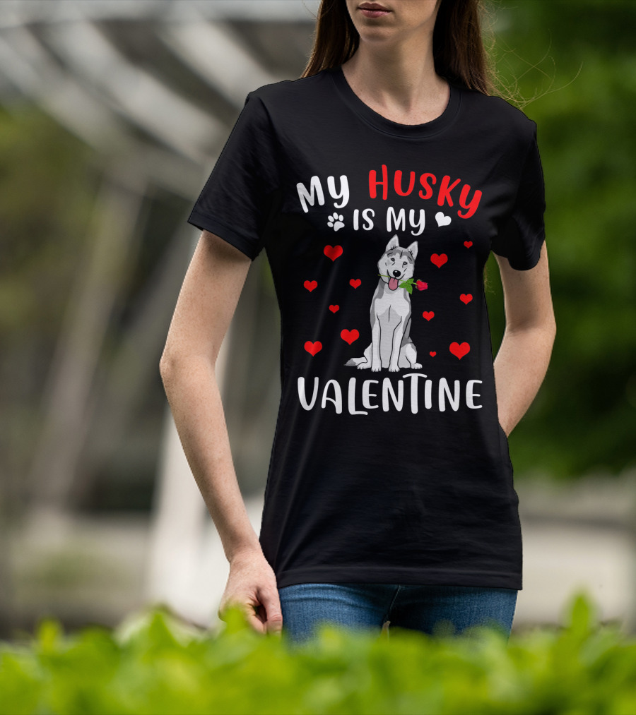 My Husky Is My Valentine With Hearts And Rose T-Shirt