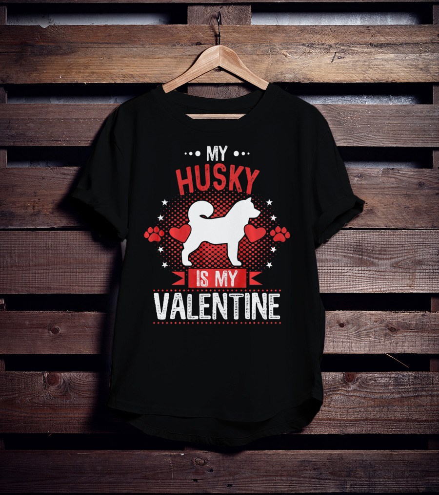 My Husky Is My Valentine With Hearts And Paw Prints T-Shirt