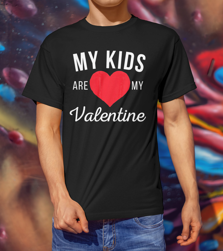 My Kids Are My Heart Valentine T-Shirt