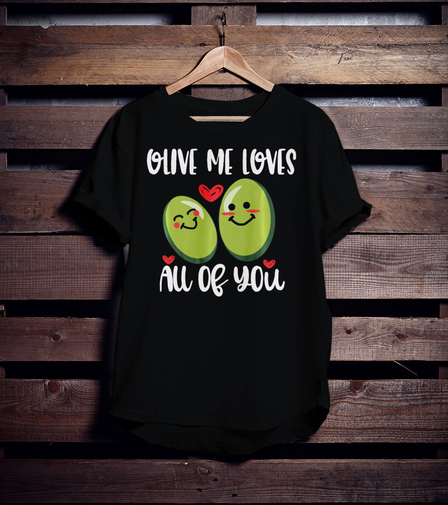Olive Me Loves All Of You Valentine Hearts T-Shirt