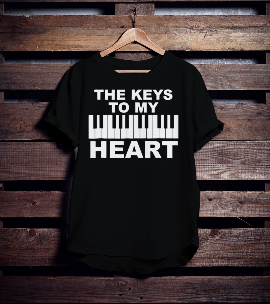 The Keys To My Heart Piano Funny Valentines Day T-Shirt