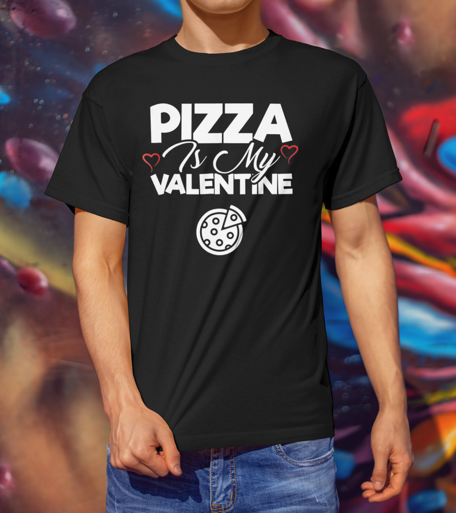 Pizza Is My Valentine Cute Pizza Love Hearts T-Shirt