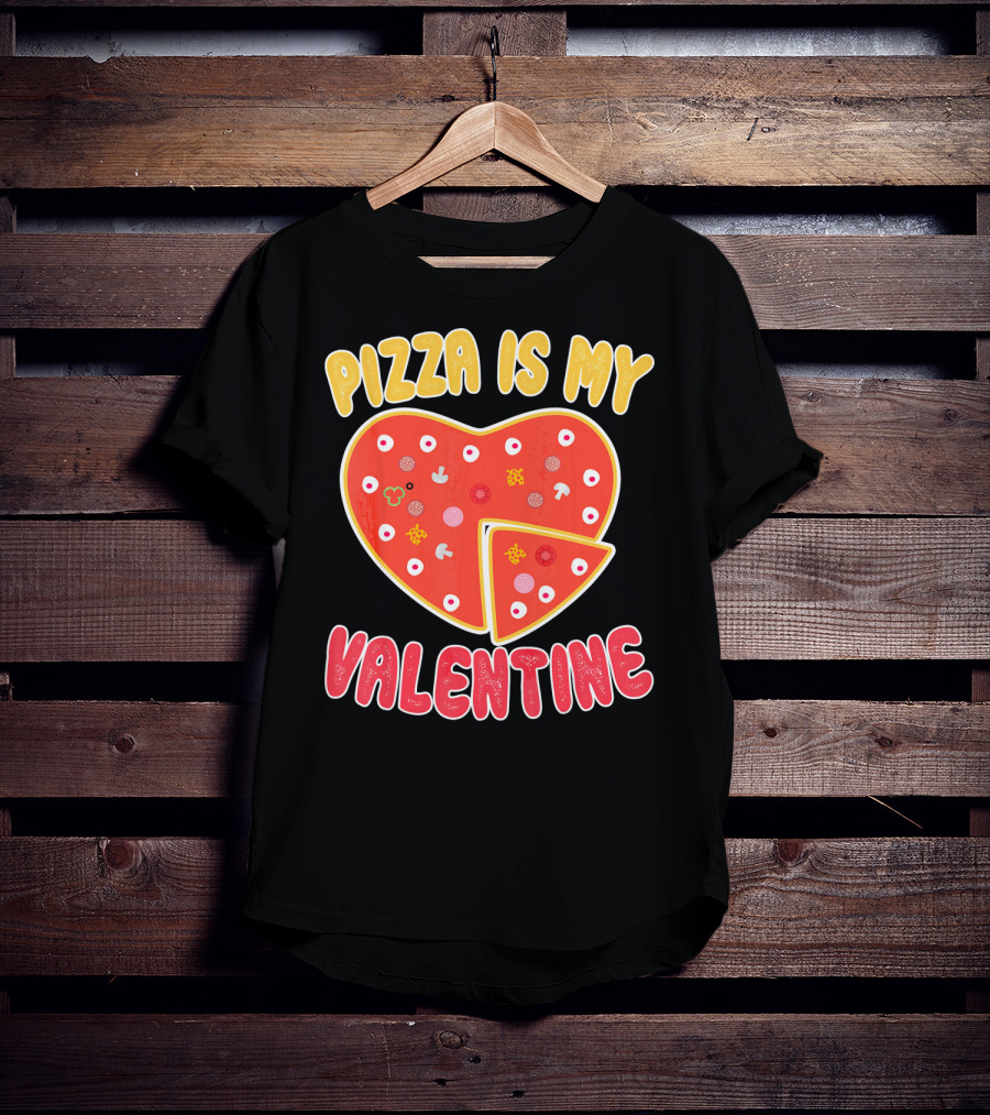 Pizza Is My Valentine Heart-Shaped Fun Valentine T-Shirt