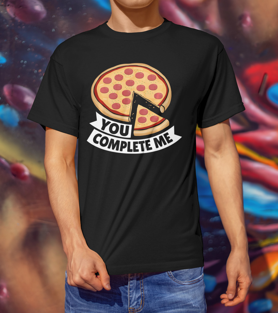 You Complete Me Pizza Valentine Funny Valentines T-Shirt