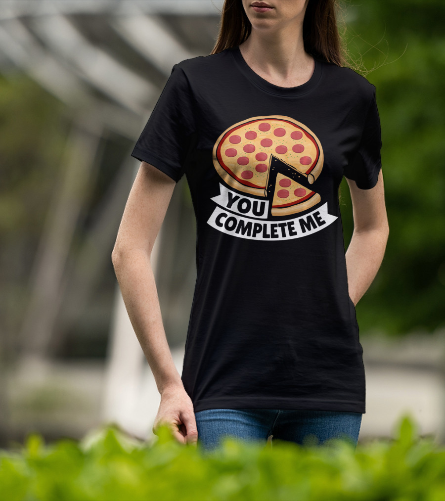 You Complete Me Pizza Valentine Funny Valentines T-Shirt